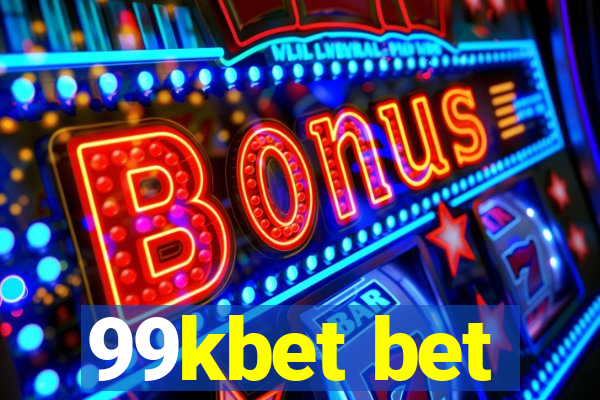 99kbet bet